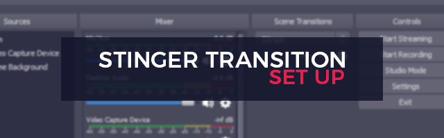 How To Set Up Stinger Transitions In Obs Studio Streamplay Graphics