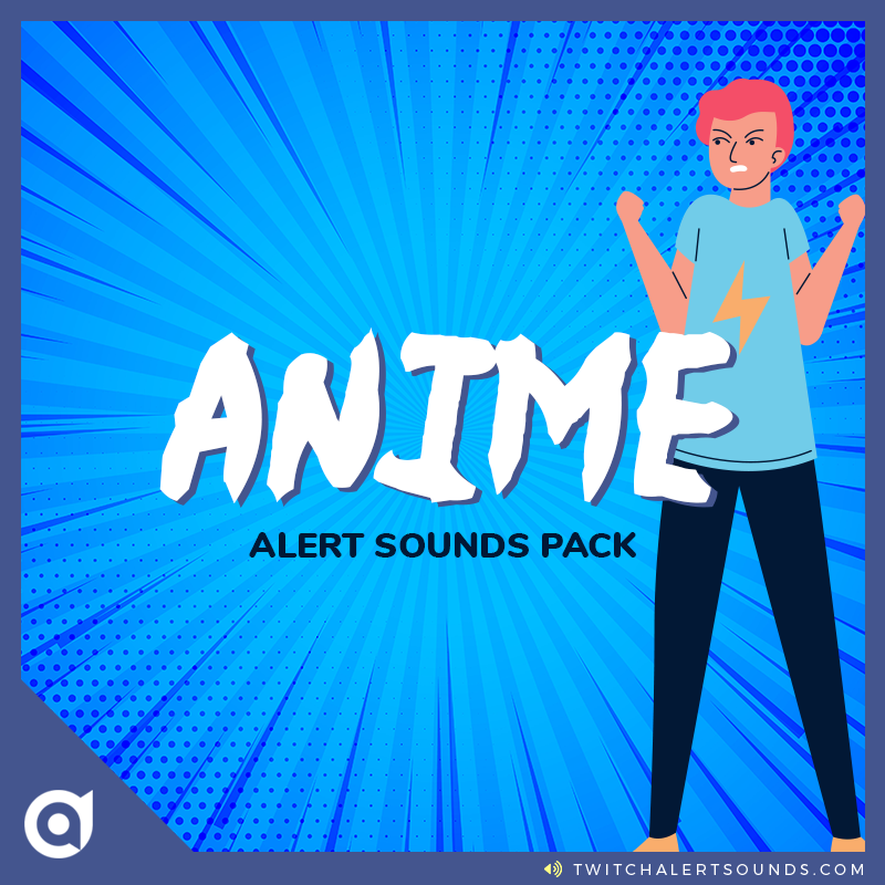 Anime Sound Pack for Streamers - Twitch Alert Sounds