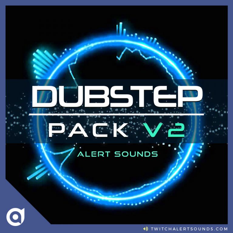 Dubstep v2 Sound Pack Twitch Alert Sounds