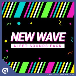 new wave stream alert sounds pack